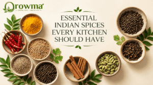 Essential Indian Spices Every Kitchen Should Have
